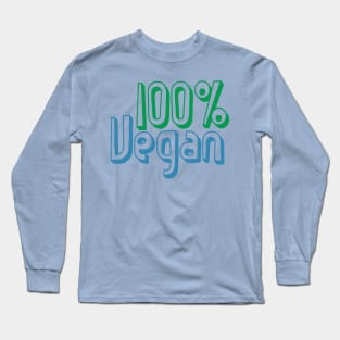 100 Percent Vegan Long Sleeve T-Shirt